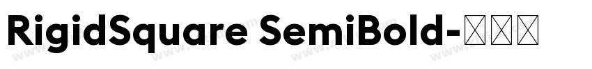 RigidSquare SemiBold字体转换